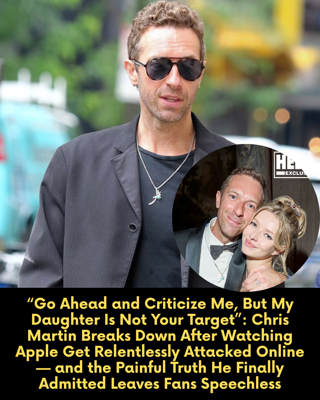 “Go Ahead and Criticize Me, But My Daughter Is Not Your Target”: Chris Martin Breaks Down After Watching Apple Get Relentlessly Attacked Online — and the Painful Truth He Finally Admitted Leaves Fans Speechless