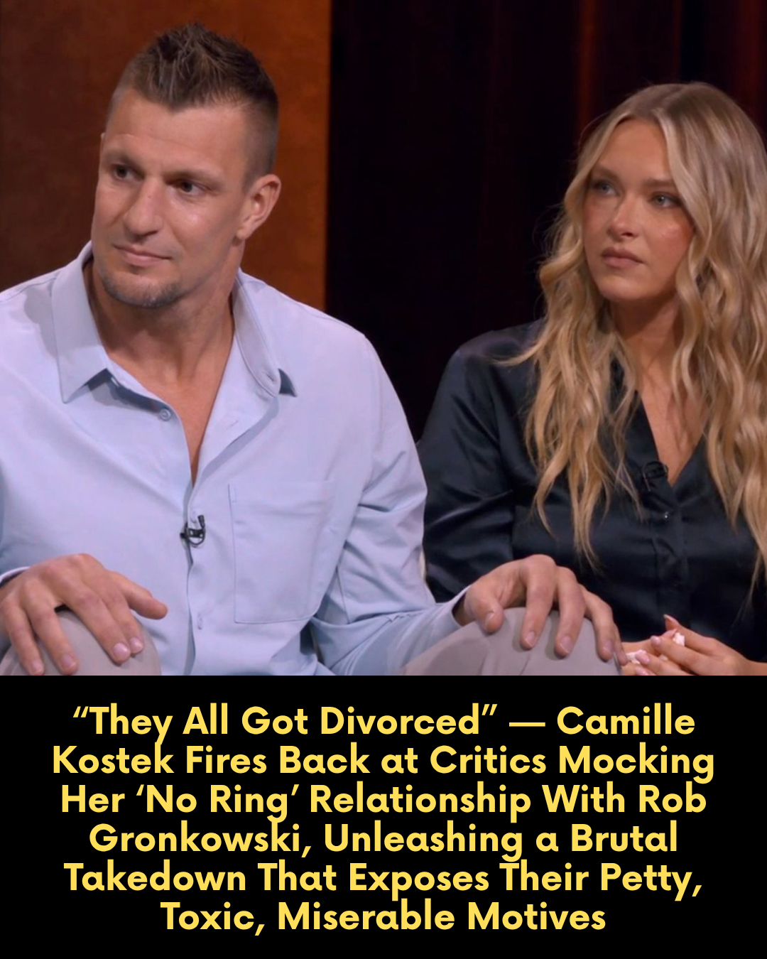 “They All Got Divorced” — Camille Kostek Fires Back at Critics Mocking Her ‘No Ring’ Relationship With Rob Gronkowski, Unleashing a Brutal Takedown That Exposes Their Petty, Toxic, Miserable Motives