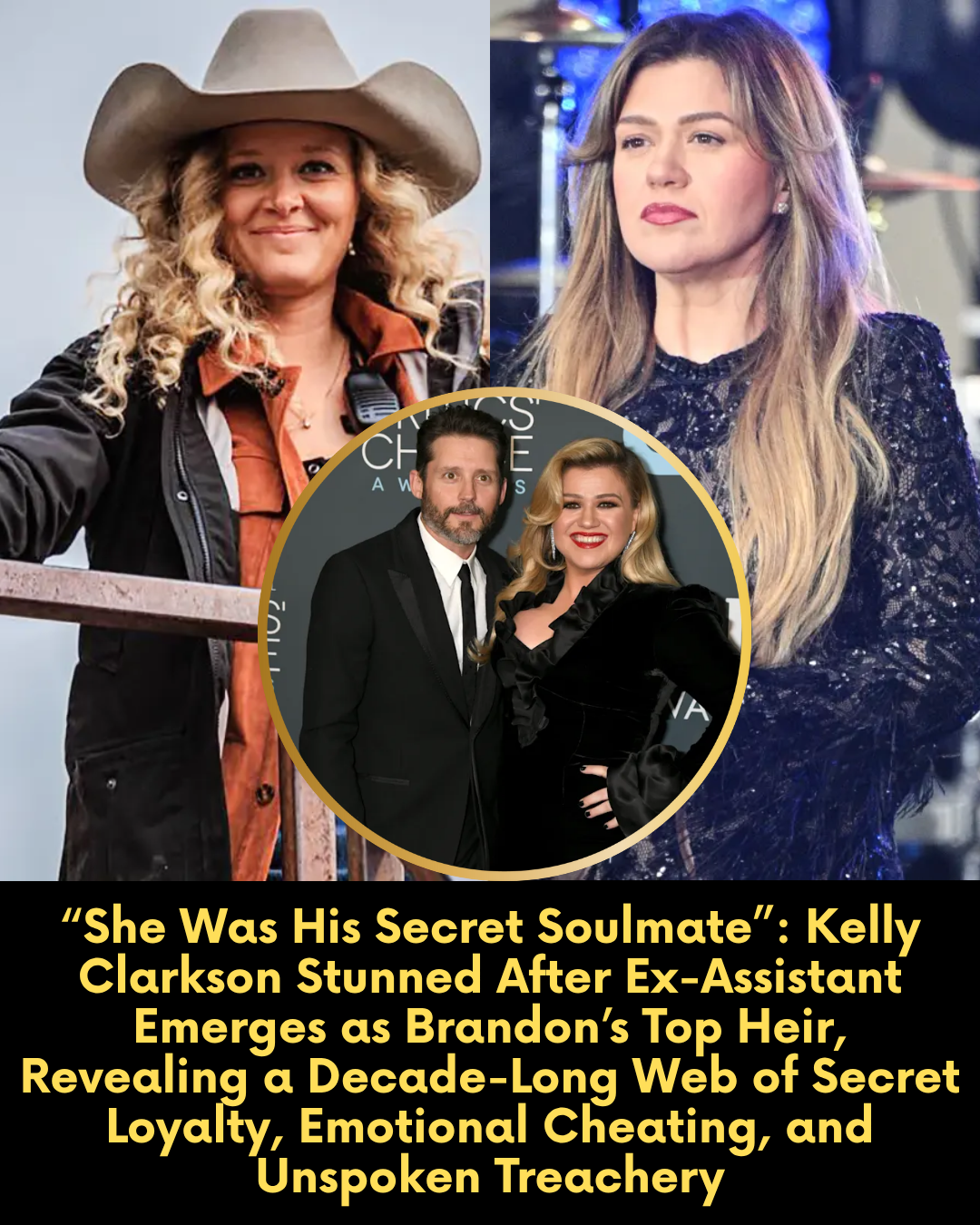 “She Was His Secret Soulmate” — Kelly Clarkson Stunned After Ex-Assistant Emerges as Brandon’s Top Heir, Revealing a Decade-Long Web of Secret Loyalty, Emotional Cheating, and Unspoken Treachery
