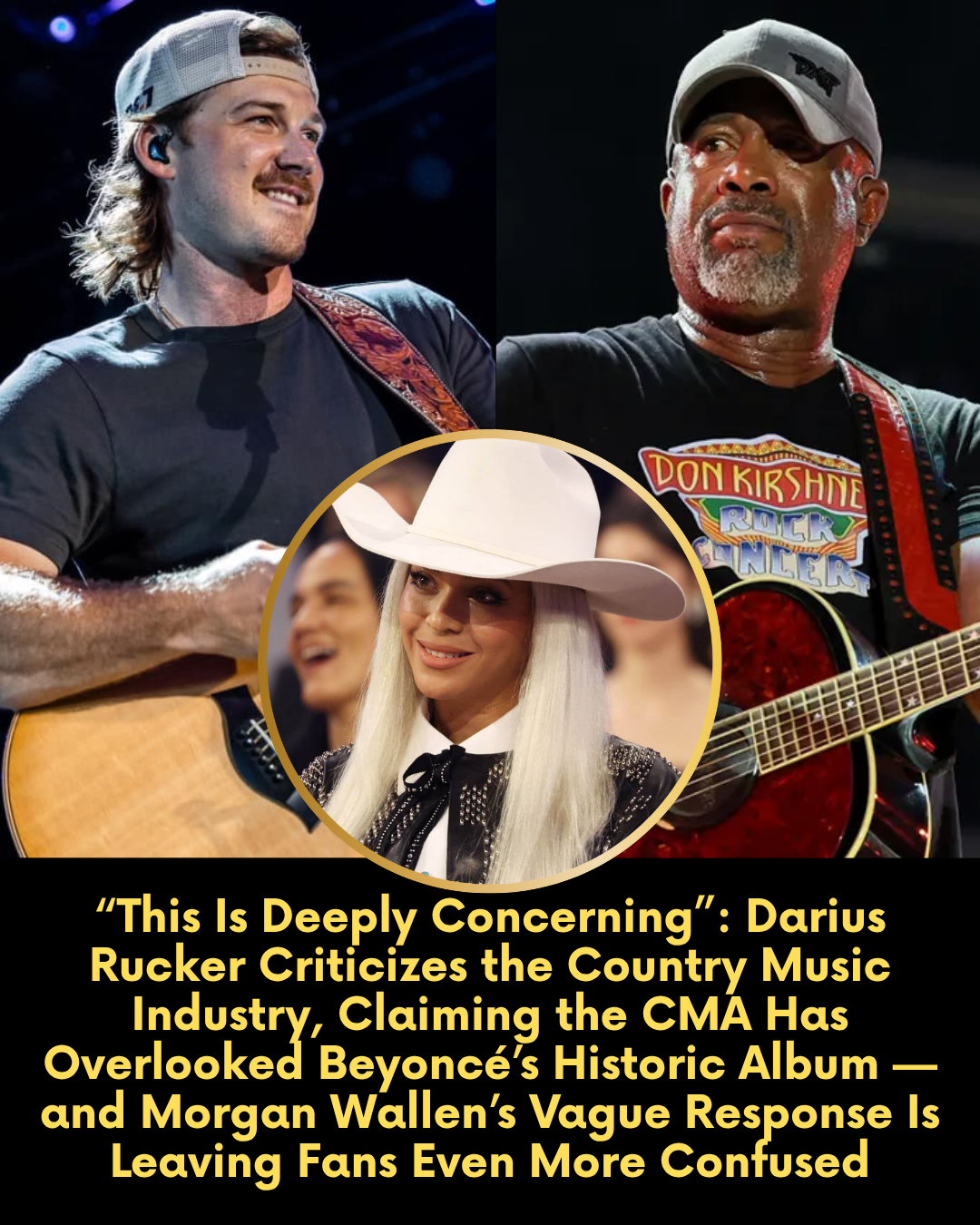 “This Is Deeply Concerning”: Darius Rucker Criticizes the Country Music Industry, Claiming the CMA Has Overlooked Beyoncé’s Historic Album — and Morgan Wallen’s Vague Response Is Leaving Fans Even More Confused