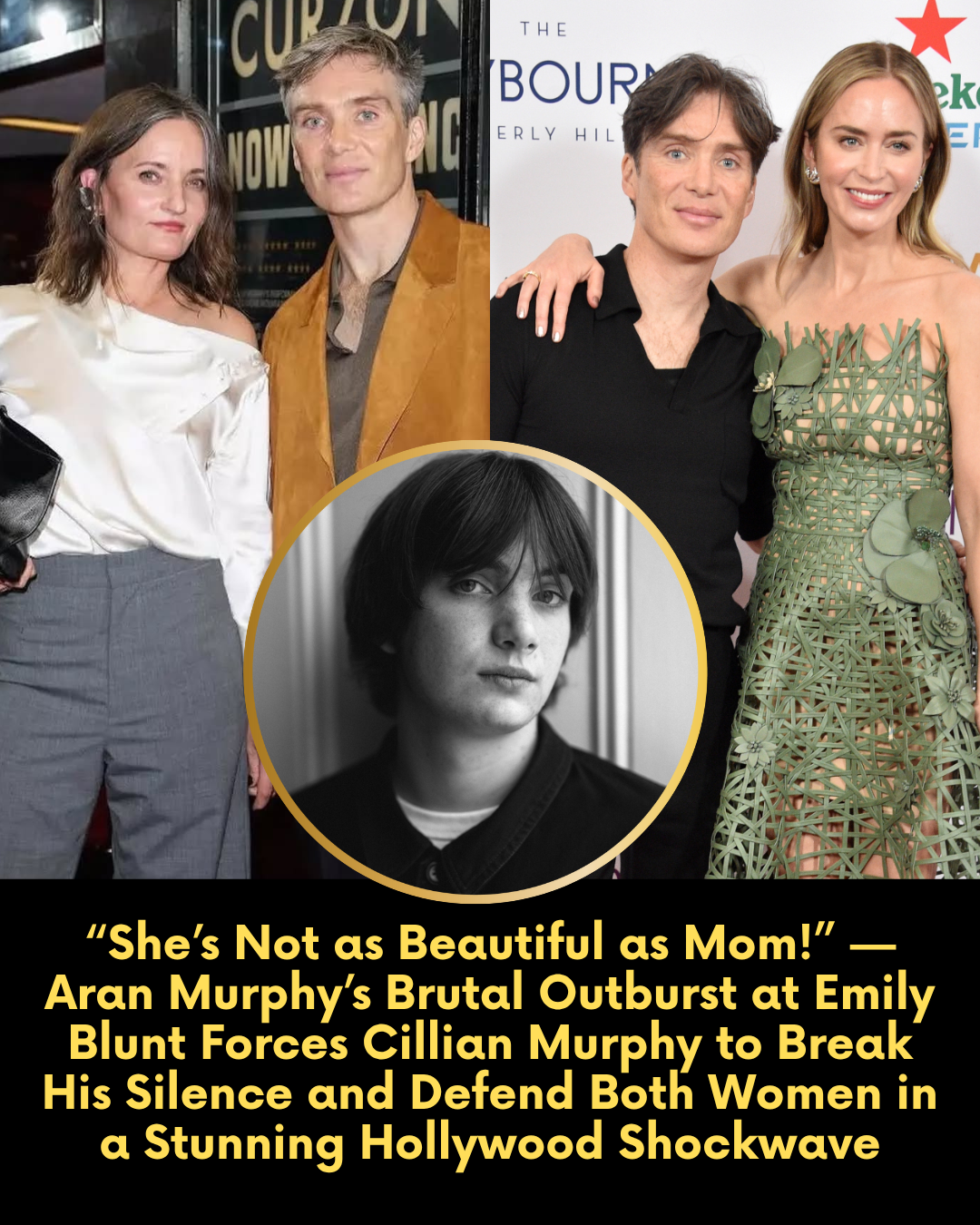 “She’s Not as Beautiful as Mom!” — Aran Murphy’s Brutal Outburst at Emily Blunt Forces Cillian Murphy to Break His Silence and Defend Both Women in a Stunning Hollywood Shockwave