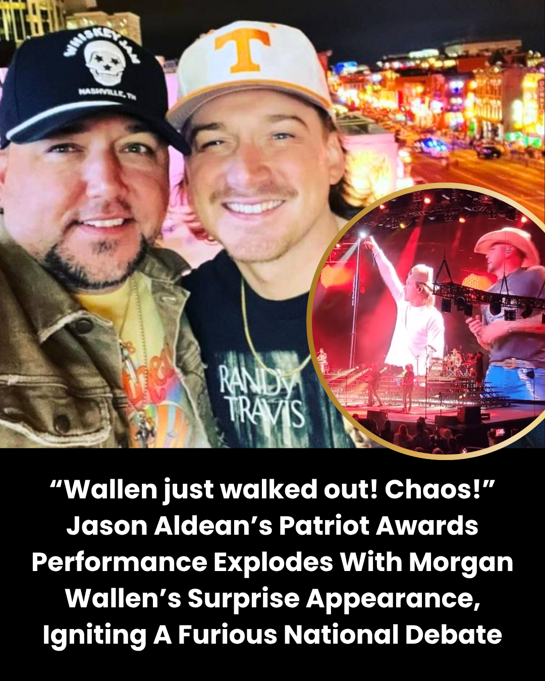 “Wallen just walked out! Chaos!” Jason Aldean’s Patriot Awards Performance Explodes With Morgan Wallen’s Surprise Appearance, Igniting A Furious National Debate.