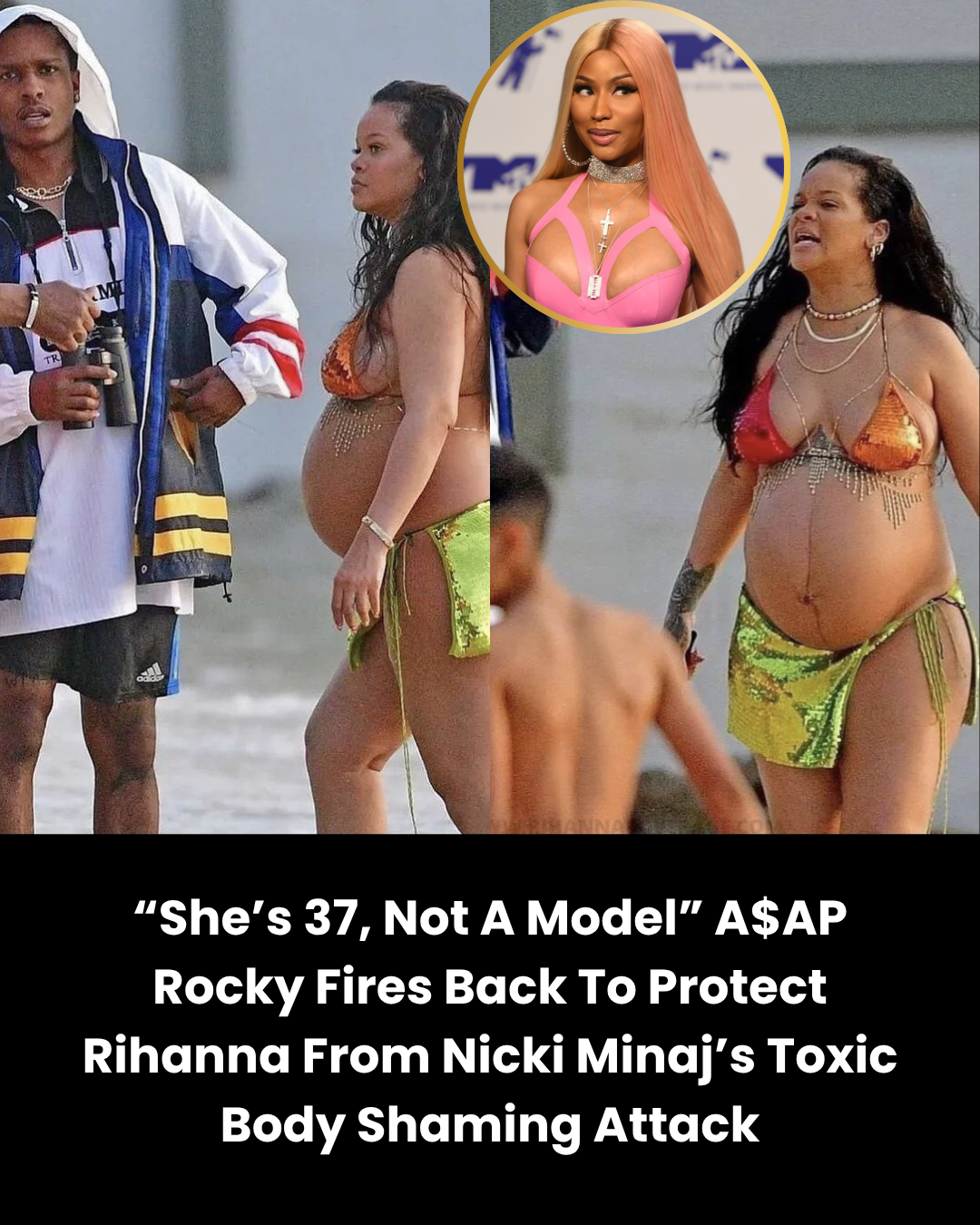 “She’s 37, Not A Model” A$AP Rocky Fires Back To Protect Rihanna From Nicki Minaj’s Toxic Body Shaming Attack