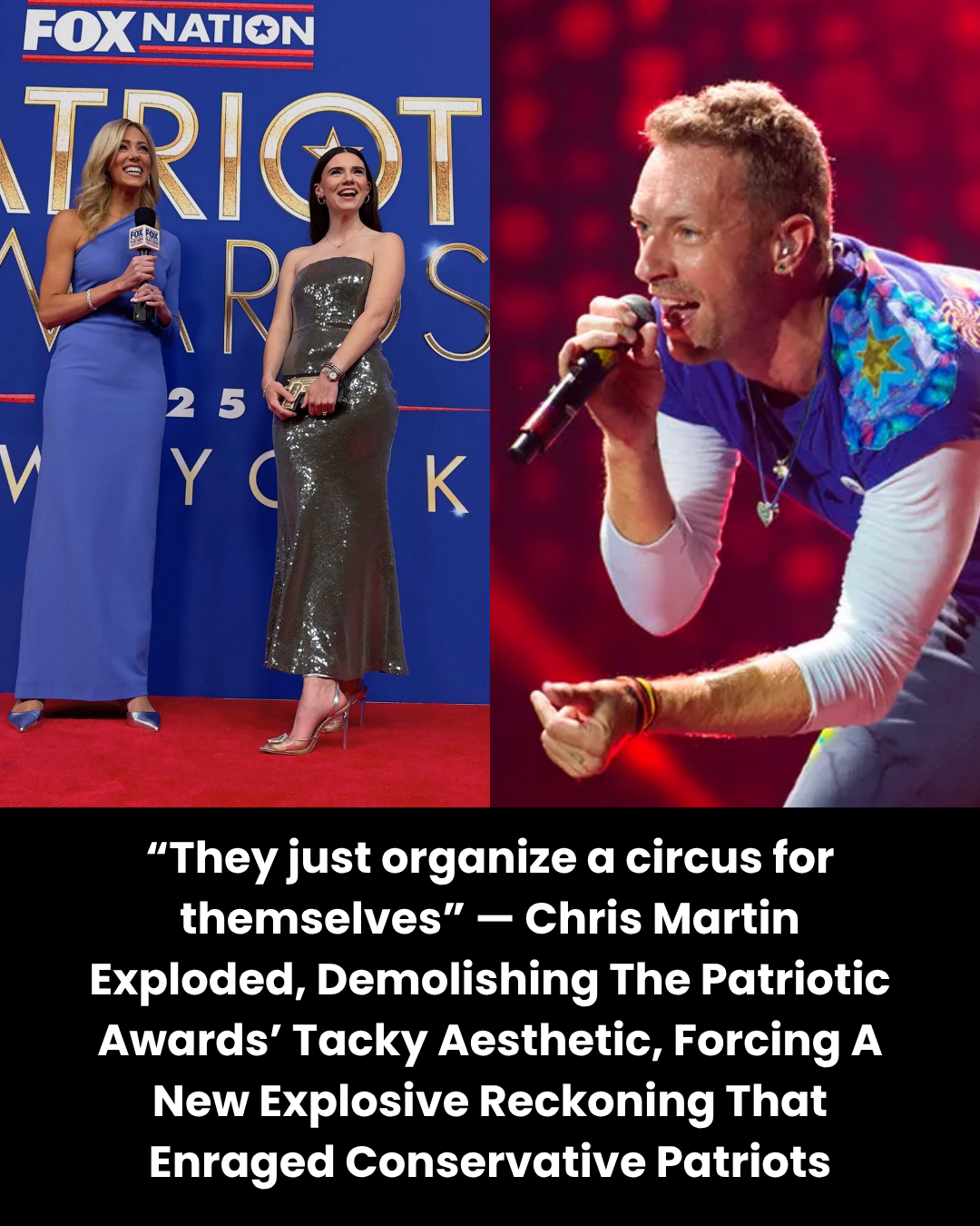 “They just organize a circus for themselves” — Chris Martin Exploded, Demolishing The Patriotic Awards’ Tacky Aesthetic, Forcing A New Explosive Reckoning That Enraged Conservative Patriots
