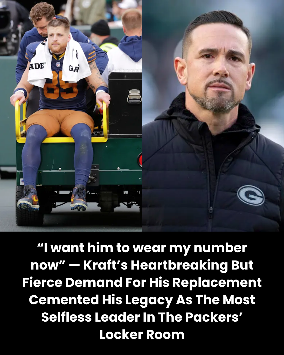 “I want him to wear my number now” — Kraft’s Heartbreaking But Fierce Demand For His Replacement Cemented His Legacy As The Most Selfless Leader In The Packers’ Locker Room