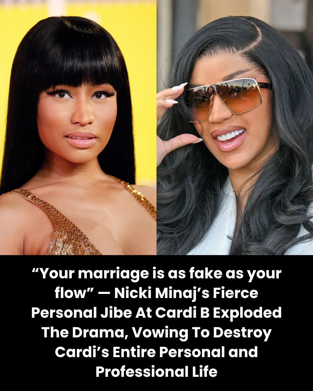 “Your marriage is as fake as your flow” — Nicki Minaj’s Fierce Personal Jibe At Cardi B Exploded The Drama, Vowing To Destroy Cardi’s Entire Personal and Professional Life