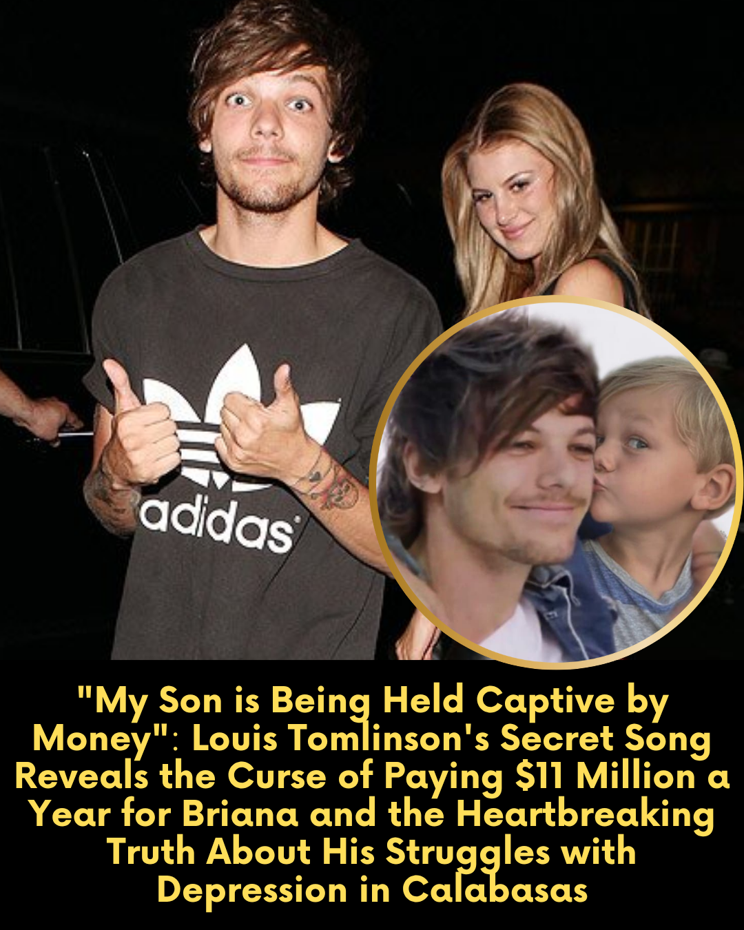 “My Son is Being Held Captive by Money.” — Louis Tomlinson’s Secret Song Reveals the Curse of Paying $11 Million a Year for Briana and the Heartbreaking Truth About His Struggles with Depression in Calabasas