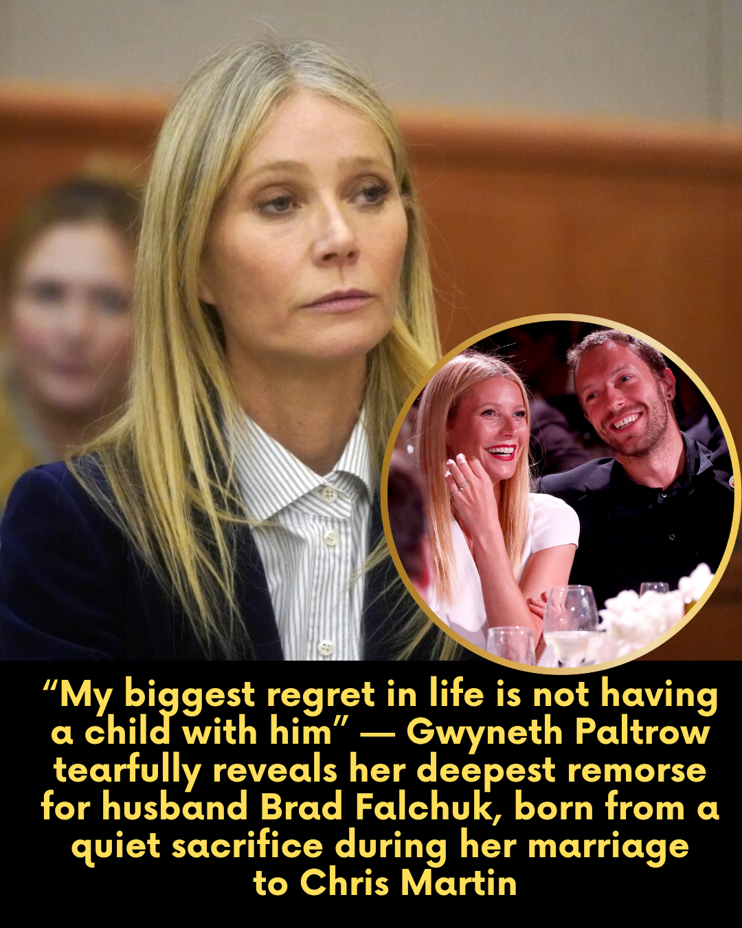 “My biggest regret in life is not having a child with him” — Gwyneth Paltrow tearfully reveals her deepest remorse for husband Brad Falchuk, born from a quiet sacrifice during her marriage  to Chris Martin