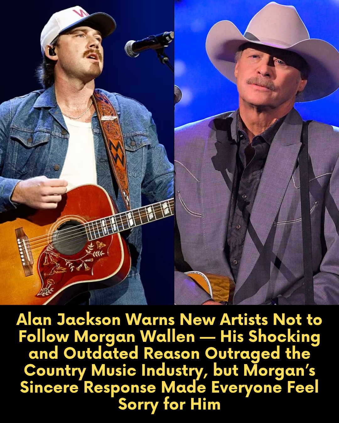 Alan Jackson Warns New Artists Not to Follow Morgan Wallen — His Shocking and Outdated Reason Outraged the Country Music Industry, but Morgan’s Sincere Response Made Everyone Feel Sorry for Him