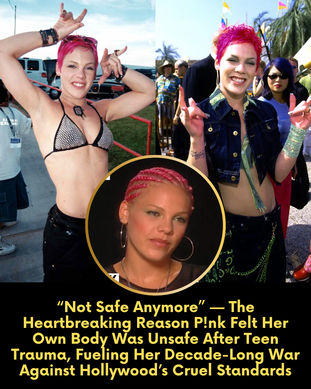 “Not Safe Anymore” — The Heartbreaking Reason P!nk Felt Her Own Body Was Unsafe After Teen Trauma, Fueling Her Decade-Long War Against Hollywood’s Cruel Standards