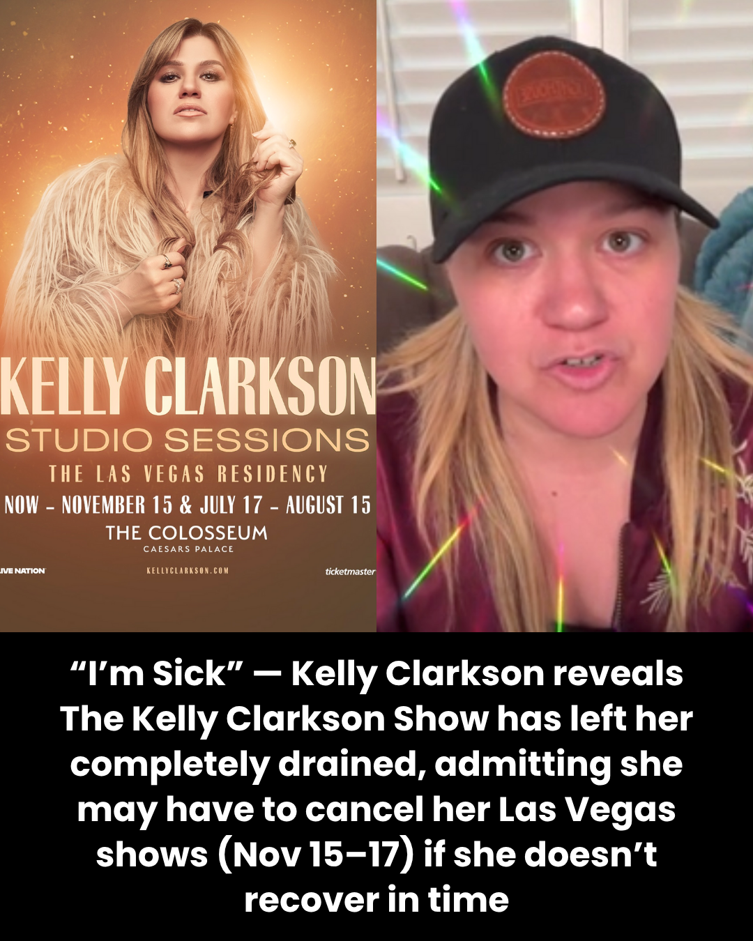 “I’m Sick” — Kelly Clarkson reveals The Kelly Clarkson Show has left her completely drained, admitting she may have to cancel her Las Vegas shows (Nov 15–17) if she doesn’t recover in time