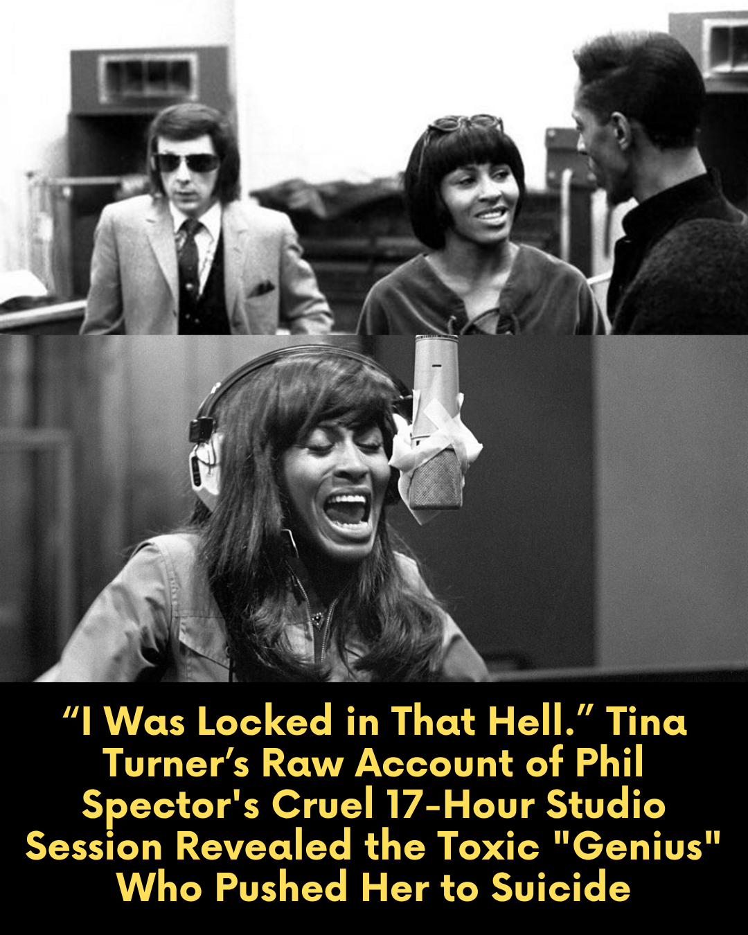 “I Was Locked in That Hell.” Tina Turner’s Raw Account of Phil Spector’s Cruel 17-Hour Studio Session Revealed the Toxic “Genius” Who Pushed Her to Suicide.
