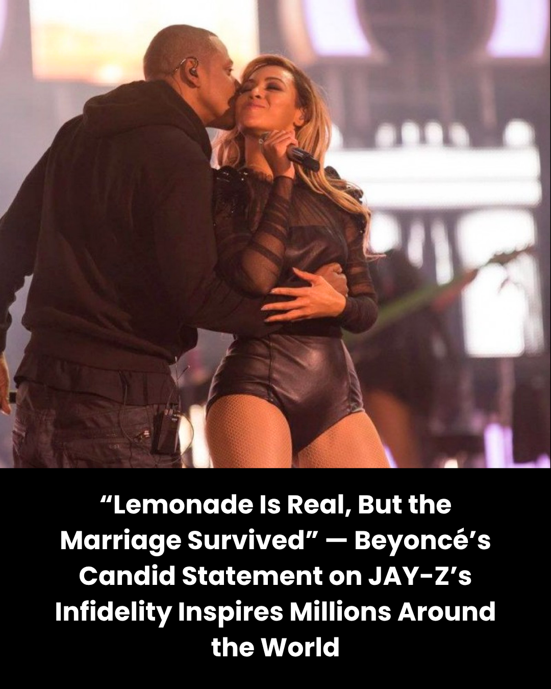 “Lemonade Is Real, But the Marriage Survived” — Beyoncé’s Candid Statement on JAY-Z’s Infidelity Inspires Millions Around the World