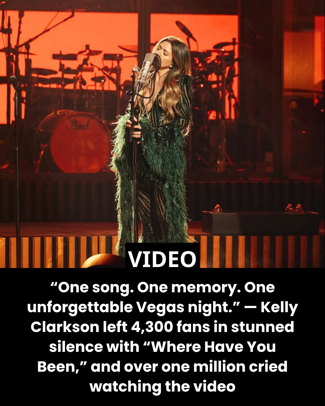 “One song. One memory. One unforgettable Vegas night.” — Kelly Clarkson left 4,300 fans in stunned silence with “Where Have You Been,” and over one million cried watching the video