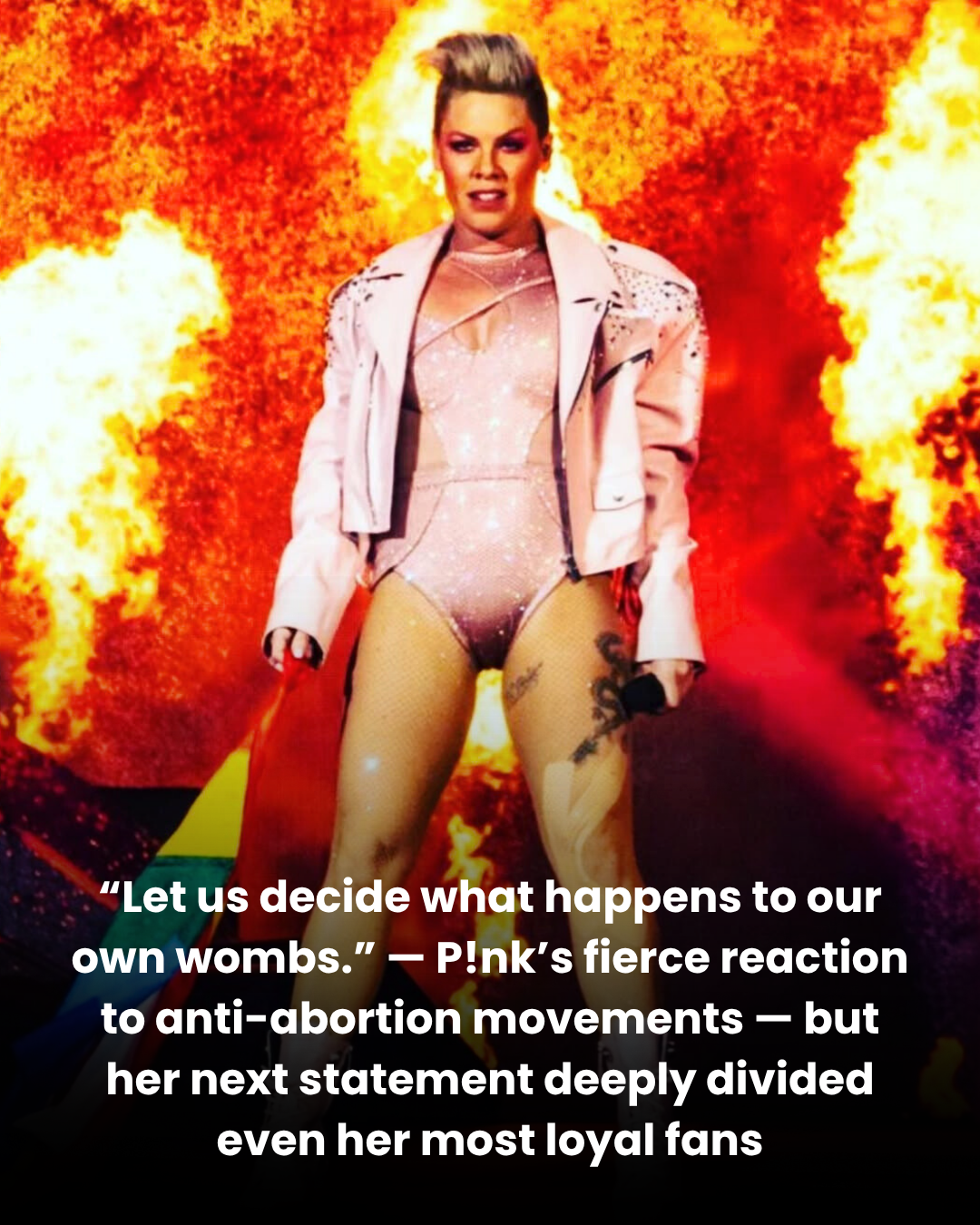 “Let us decide what happens to our own wombs.” — P!nk’s fierce reaction to anti-abortion movements — but her next statement deeply divided even her most loyal fans.