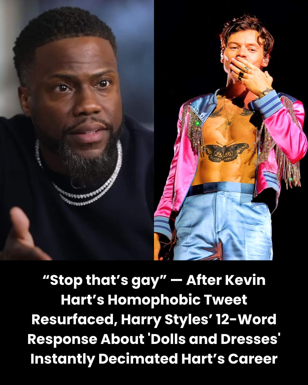 “Stop that’s gay” — After Kevin Hart’s Homophobic Tweet Resurfaced, Harry Styles’ 12-Word Response About ‘Dolls and Dresses’ Instantly Decimated Hart’s Career