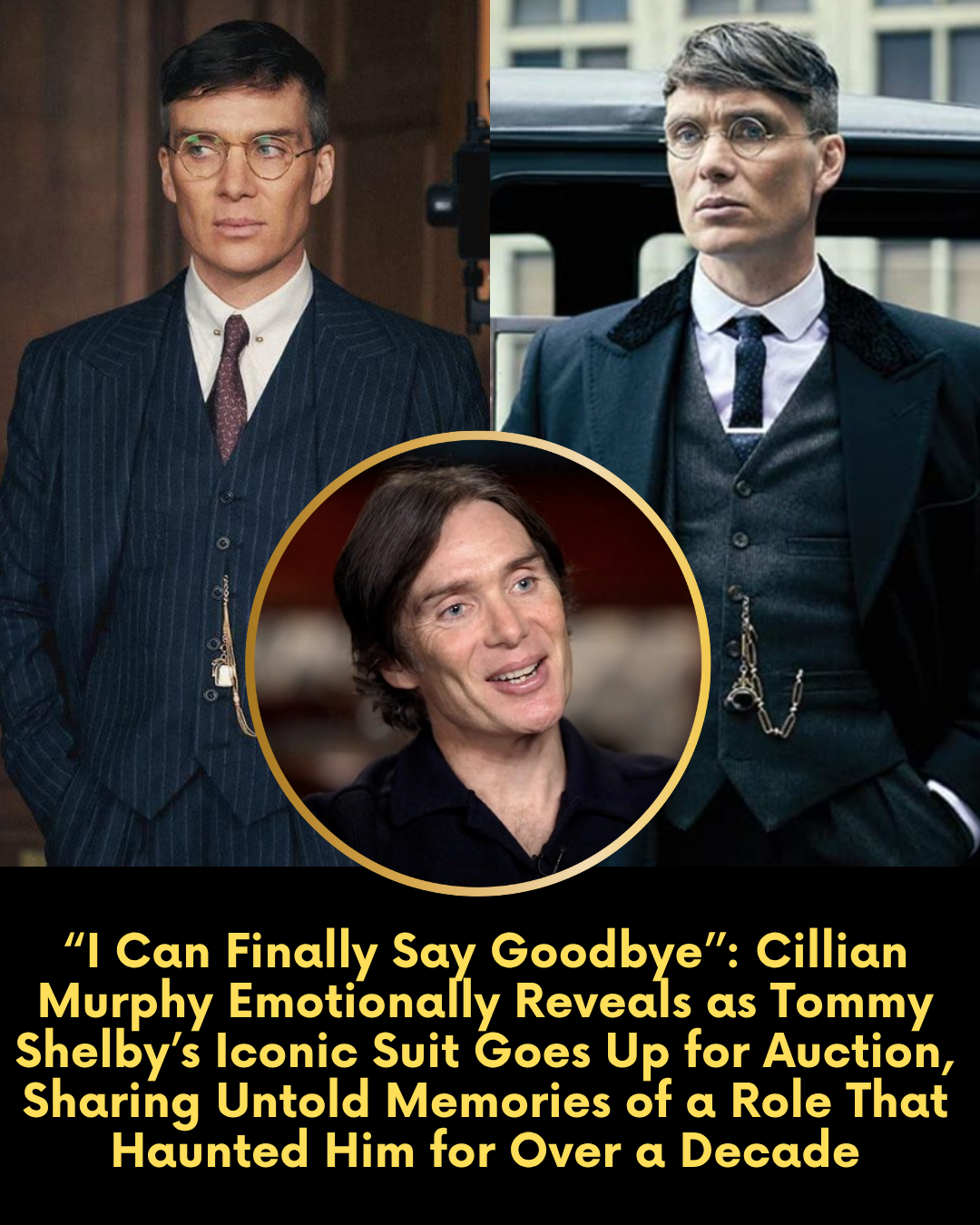 “I Can Finally Say Goodbye.” — Cillian Murphy Emotionally Reveals as Tommy Shelby’s Iconic Suit Goes Up for Auction, Sharing Untold Memories of a Role That Haunted Him for Over a Decade