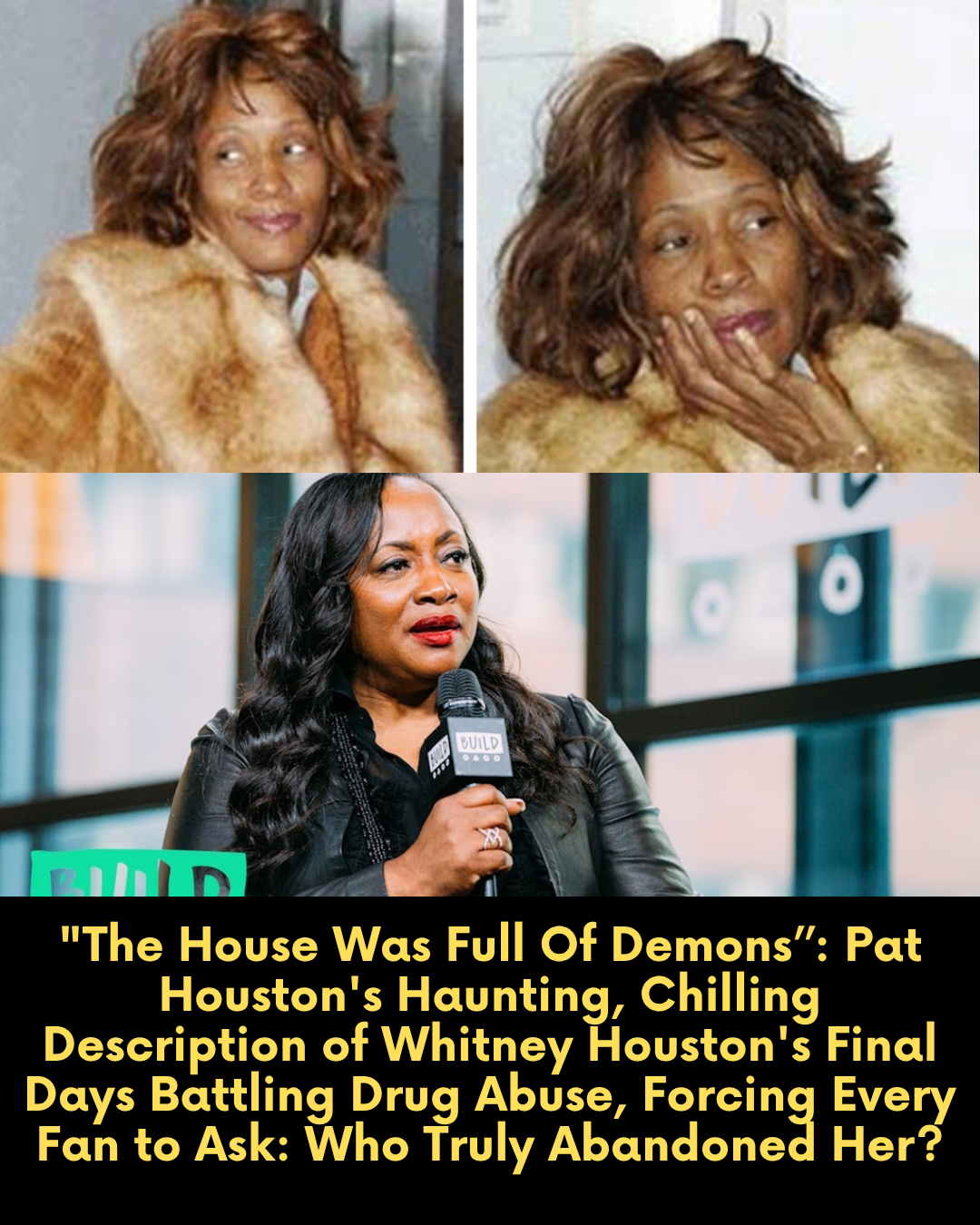 “The house was full of demons.” — Pat Houston’s Haunting, Chilling Description of Whitney Houston’s Final Days Battling Drug Abuse, Forcing Every Fan to Ask: Who Truly Abandoned Her?