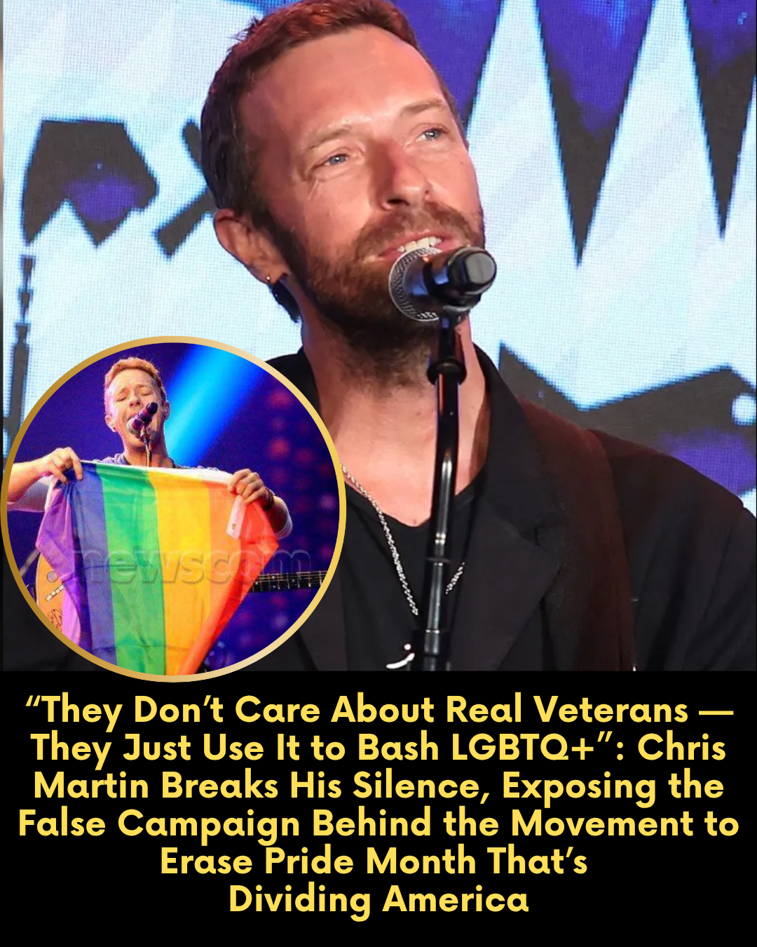 “They Don’t Care About Real Veterans — They Just Use It to Bash LGBTQ+”: Chris Martin Breaks His Silence, Exposing the False Campaign Behind the Movement to Erase Pride Month That’s  Dividing America