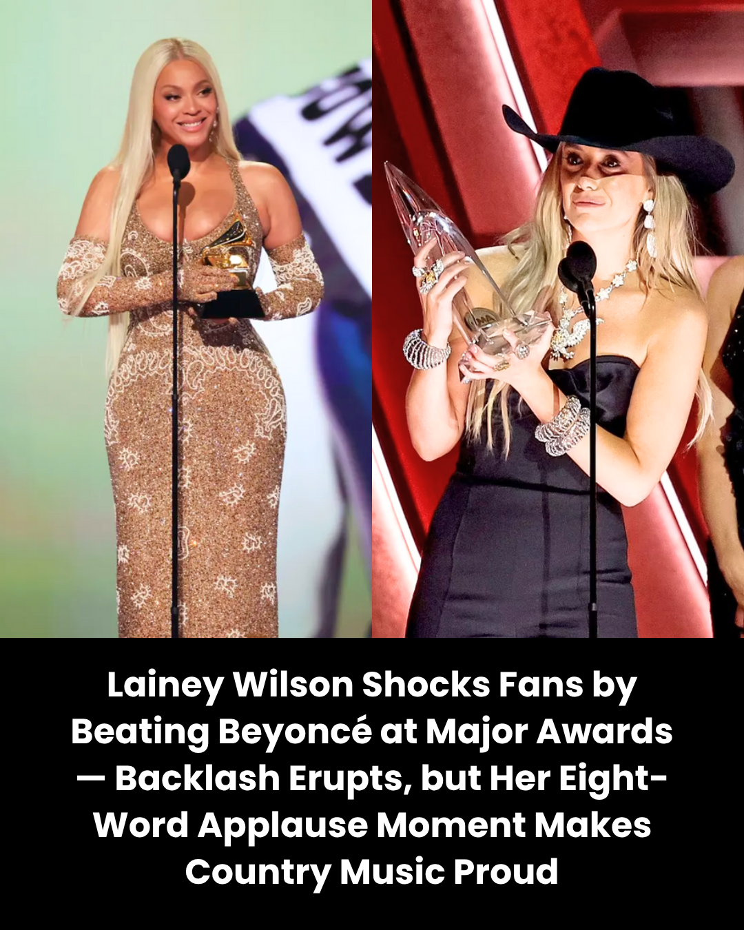 Lainey Wilson Shocks Fans by Beating Beyoncé at Major Awards — Backlash Erupts, but Her Eight-Word Applause Moment Makes Country Music Proud