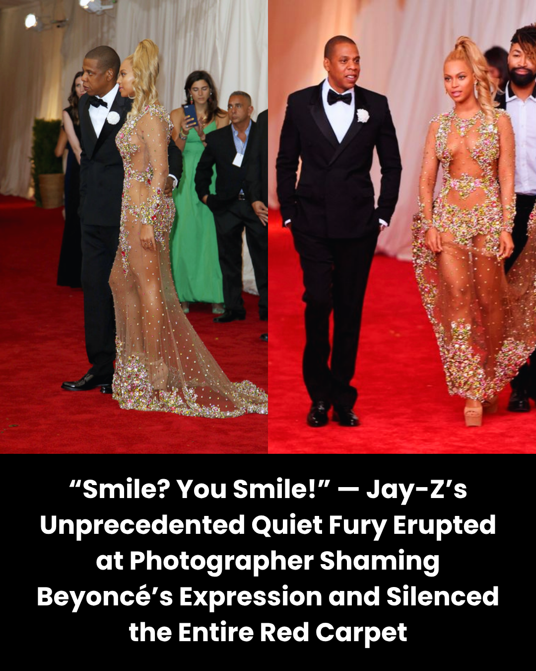 “Smile? You Smile!” — Jay-Z’s Unprecedented Quiet Fury Erupted at Photographer Shaming Beyoncé’s Expression and Silenced the Entire Red Carpet