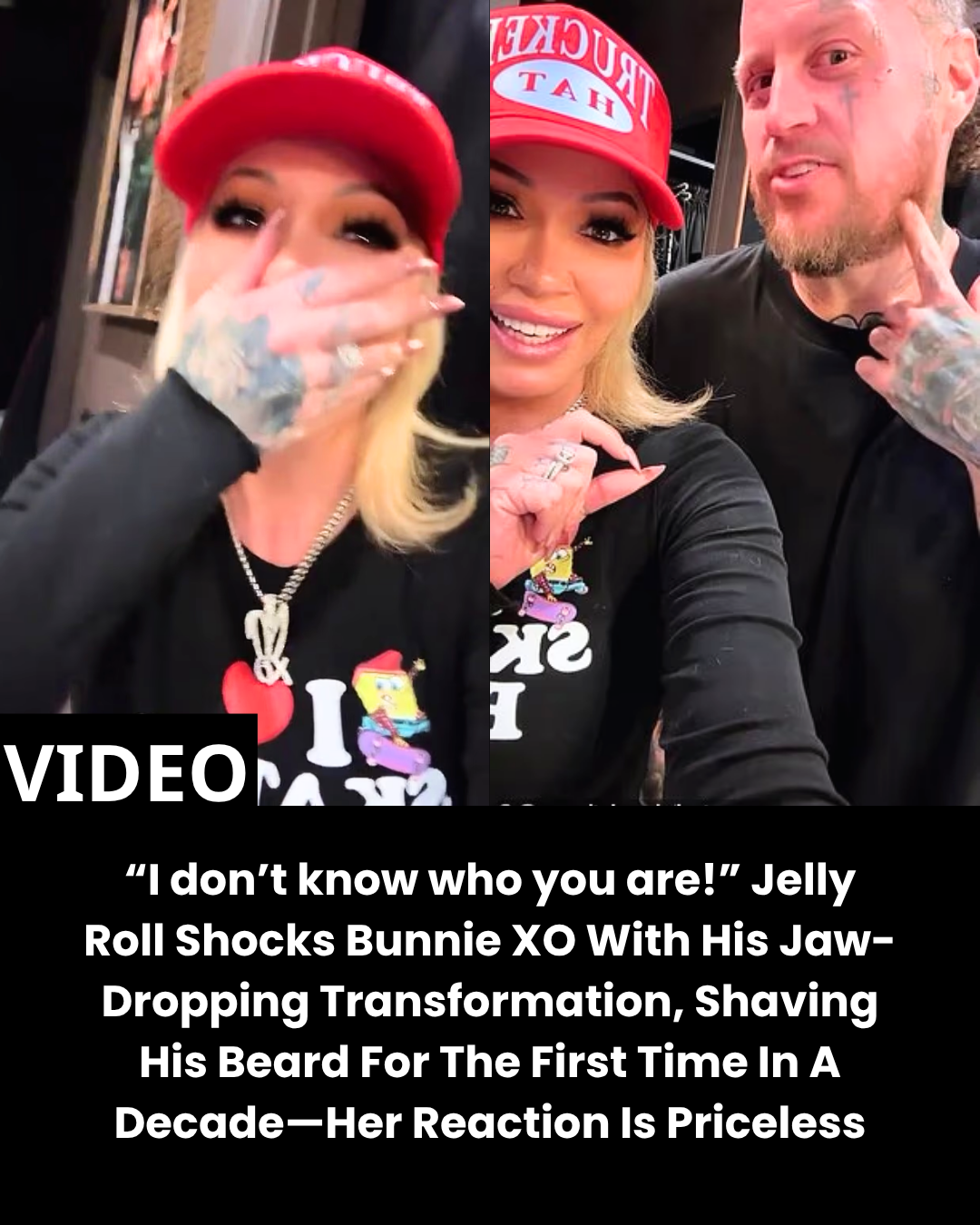 “I don’t know who you are!” Jelly Roll Shocks Bunnie XO With His Jaw-Dropping Transformation, Shaving His Beard For The First Time In A Decade—Her Reaction Is Priceless