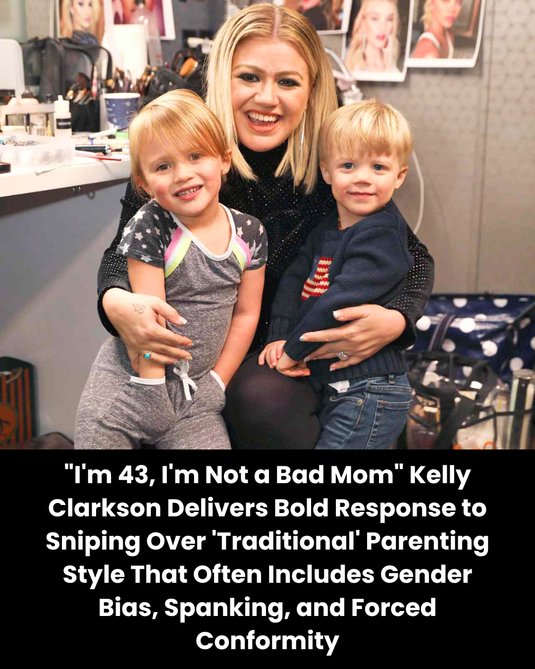 “I’m 43, I’m Not a Bad Mom” Kelly Clarkson Delivers Bold Response to Sniping Over ‘Traditional’ Parenting Style That Often Includes Gender Bias, Spanking, and Forced Conformity