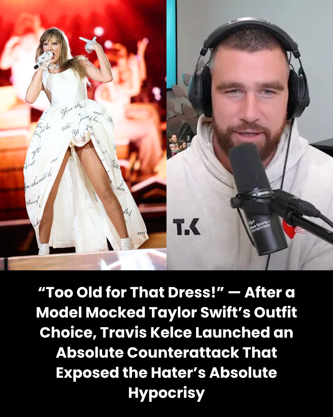 “Too Old for That Dress!” — After a Model Mocked Taylor Swift’s Outfit Choice, Travis Kelce Launched an Absolute Counterattack That Exposed the Hater’s Absolute Hypocrisy