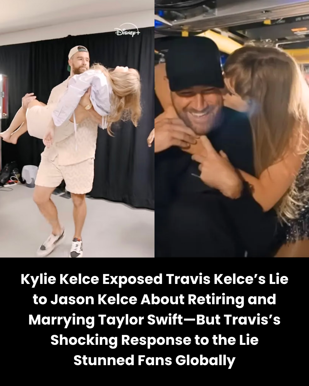 Kylie Kelce Exposed Travis Kelce’s Lie to Jason Kelce About Retiring and Marrying Taylor Swift—But Travis’s Shocking Response to the Lie Stunned Fans Globally