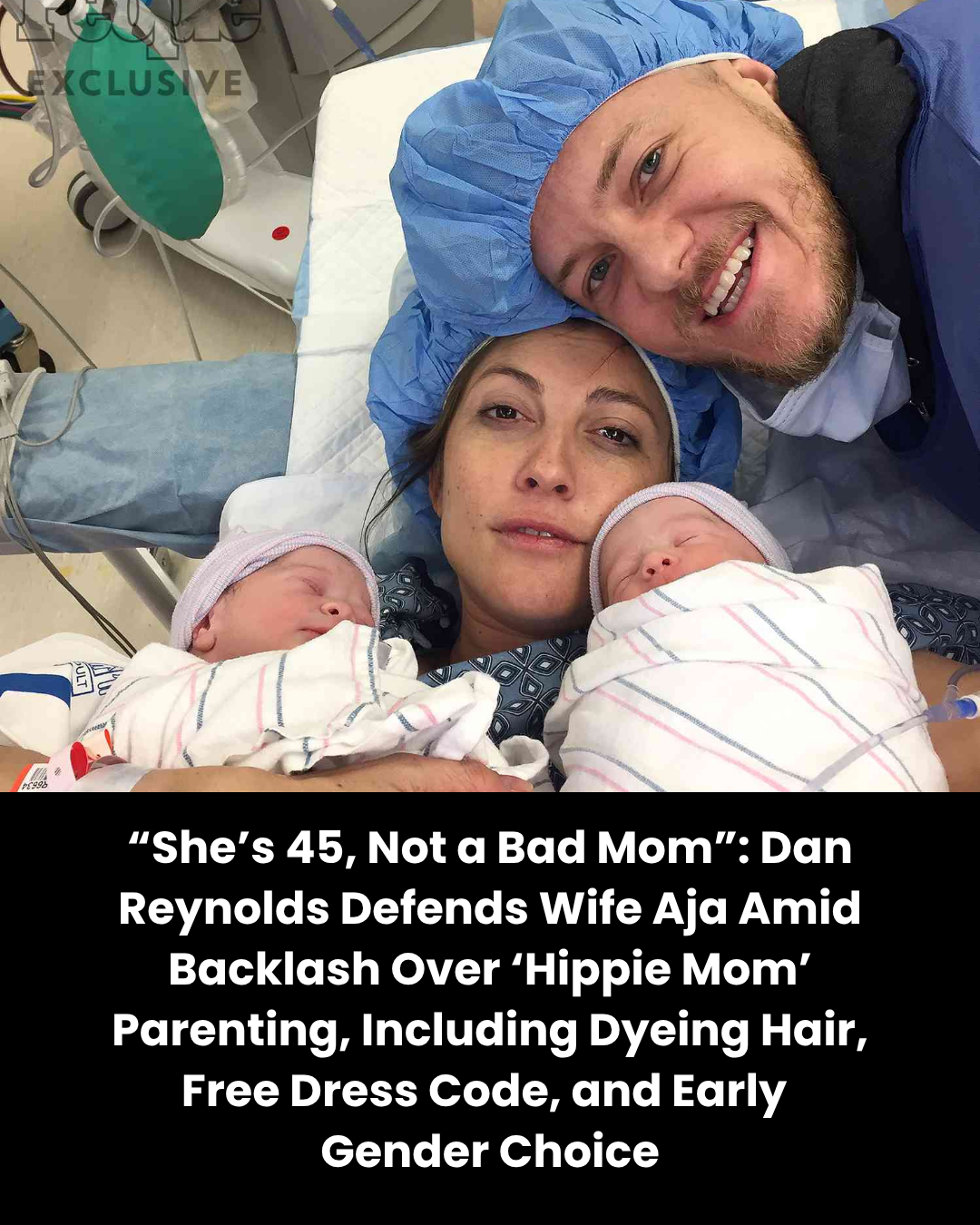 “She’s 45, Not a Bad Mom”: Dan Reynolds Defends Wife Aja Amid Backlash Over ‘Hippie Mom’ Parenting, Including Dyeing Hair, Free Dress Code, and Early  Gender Choice