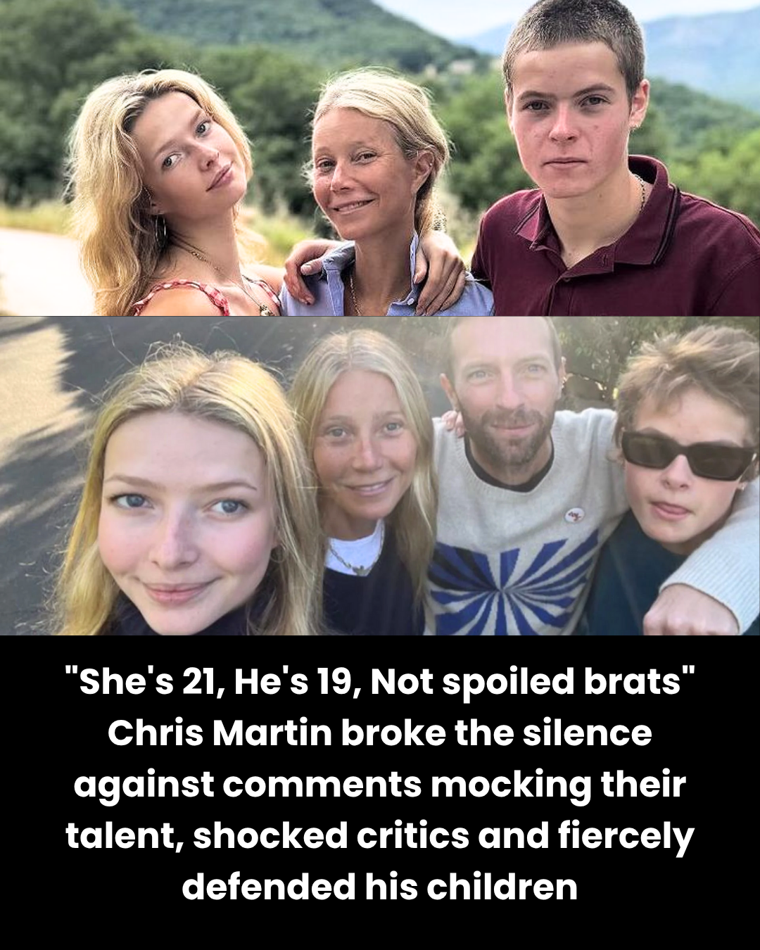 “She’s 21, He’s 19, Not spoiled brats” Chris Martin broke the silence against comments mocking their talent, shocked critics and fiercely defended his children