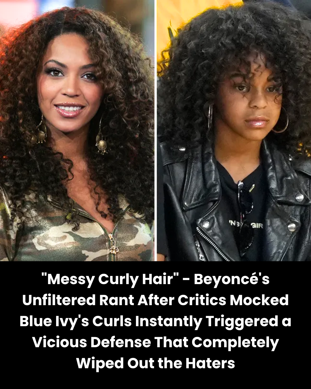 “Messy Curly Hair” – Beyoncé’s Unfiltered Rant After Critics Mocked Blue Ivy’s Curls Instantly Triggered a Vicious Defense That Completely Wiped Out the Haters