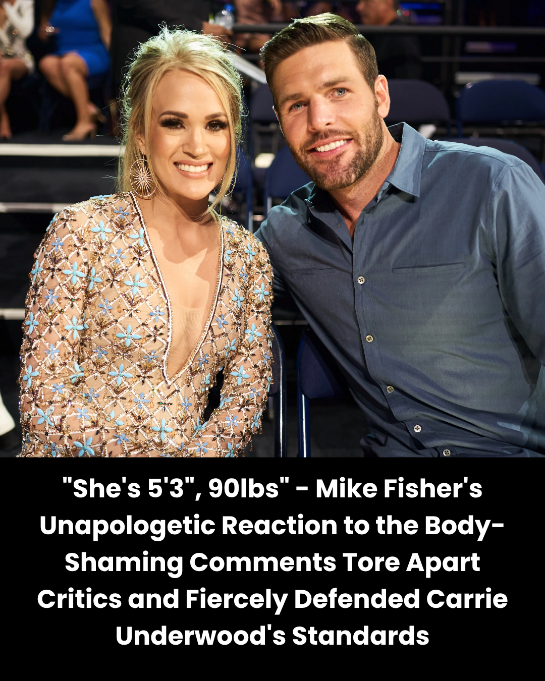 “She’s 5’3″, 90lbs” – Mike Fisher’s Unapologetic Reaction to the Body-Shaming Comments Tore Apart Critics and Fiercely Defended Carrie Underwood’s Standards.
