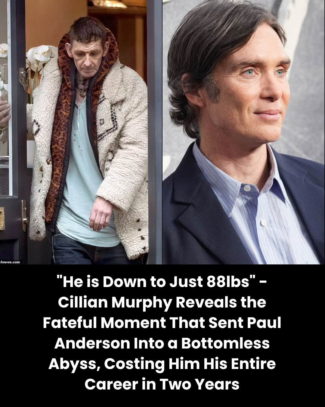 “He is Down to Just 88lbs” Cillian Murphy Reveals the Fateful Moment