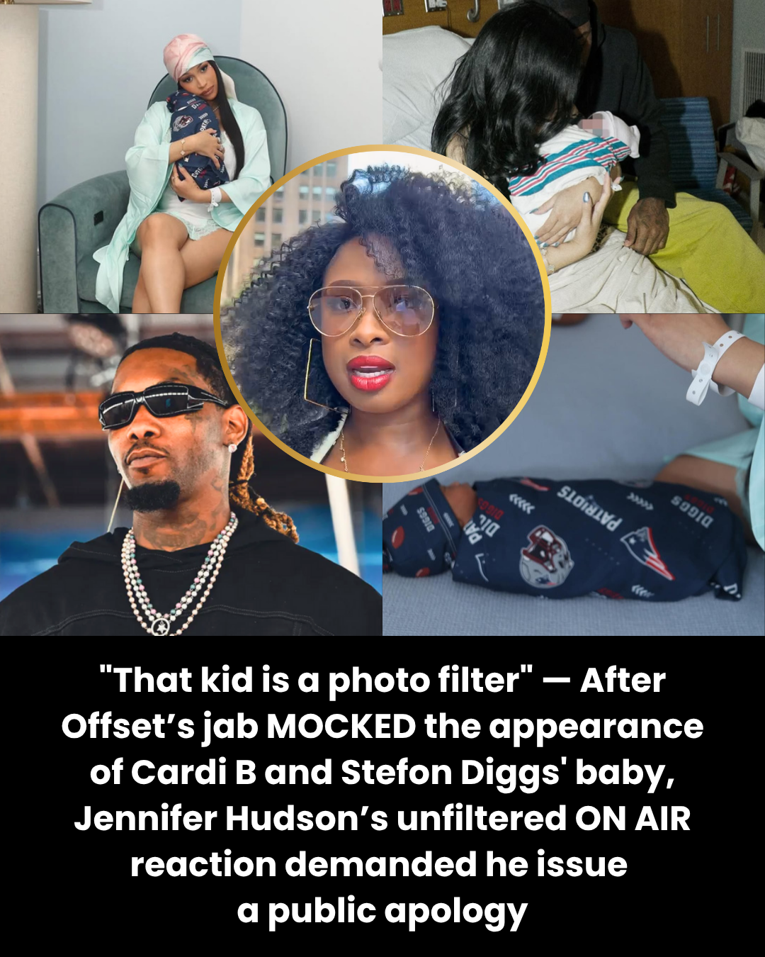 “That kid is a photo filter” — After Offset’s jab MOCKED the appearance of Cardi B and Stefon Diggs’ baby, Jennifer Hudson’s unfiltered ON AIR reaction demanded he issue  a public apology