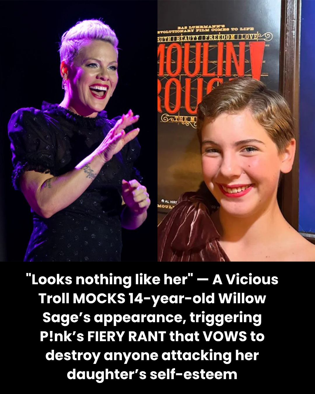 “Looks nothing like her” — A Vicious Troll MOCKS 14-year-old Willow Sage’s appearance, triggering P!nk’s FIERY RANT that VOWS to destroy anyone attacking her daughter’s self-esteem