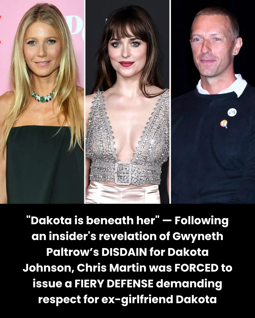 “Dakota is beneath her” — Following an insider’s revelation of Gwyneth Paltrow’s DISDAIN for Dakota Johnson, Chris Martin was FORCED to issue a FIERY DEFENSE demanding respect for ex-girlfriend Dakota