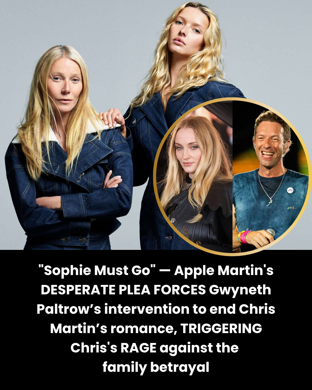 “Sophie Must Go” — Apple Martin’s DESPERATE PLEA FORCES Paltrow