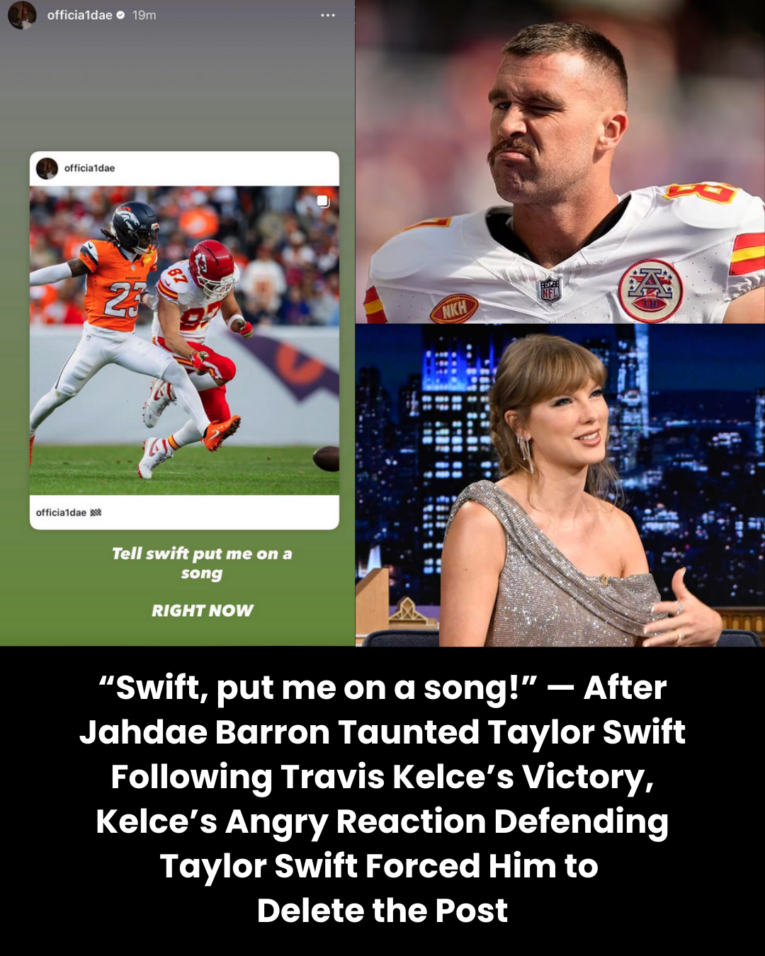 “Swift, put me on a song!” — After Jahdae Barron Taunted Taylor Swift Following Travis Kelce’s Victory, Kelce’s Angry Reaction Defending Taylor Swift Forced Him to  Delete the Post