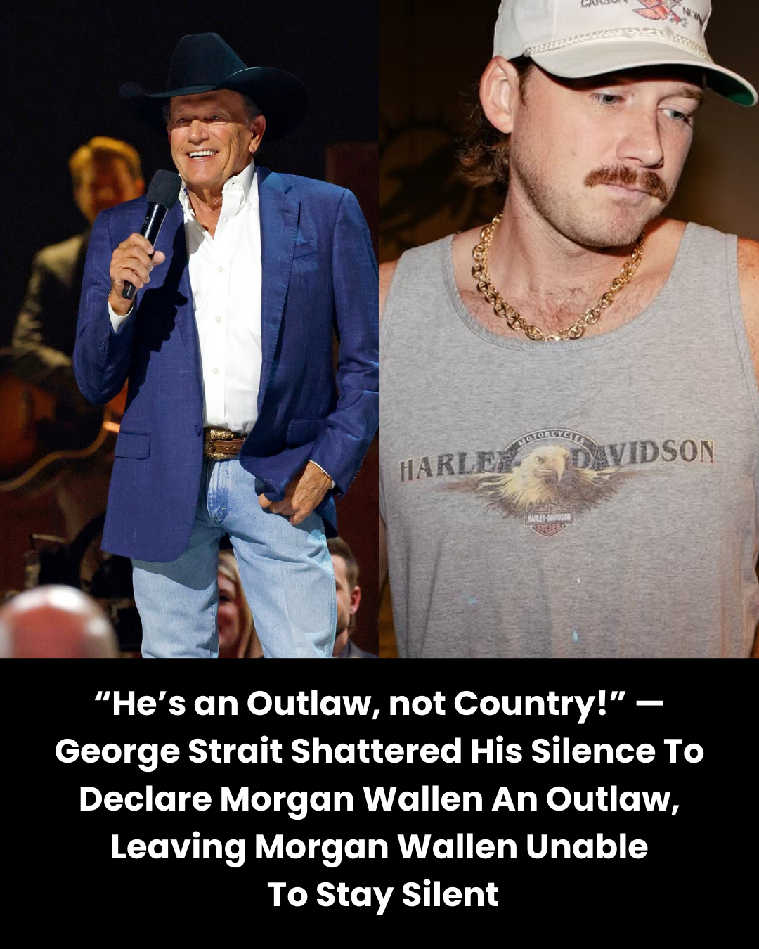“He’s an Outlaw, not Country!” — George Strait Shattered His Silence To Declare Morgan Wallen An Outlaw, Leaving Morgan Wallen Unable To Stay Silent.