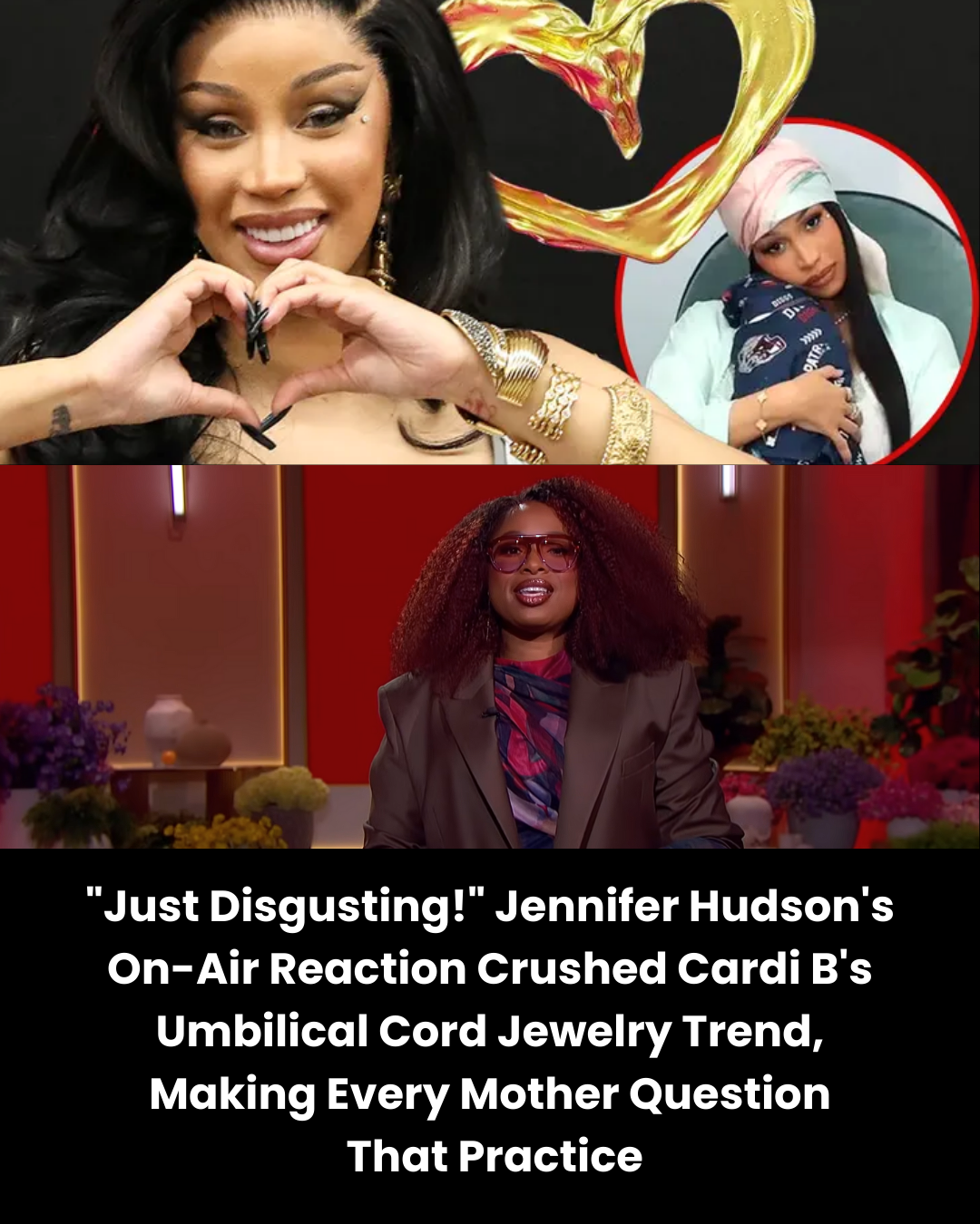 “Just Disgusting!” Jennifer Hudson’s On-Air Reaction Crushed Cardi B’s Umbilical Cord Jewelry Trend, Making Every Mother Question  That Practice