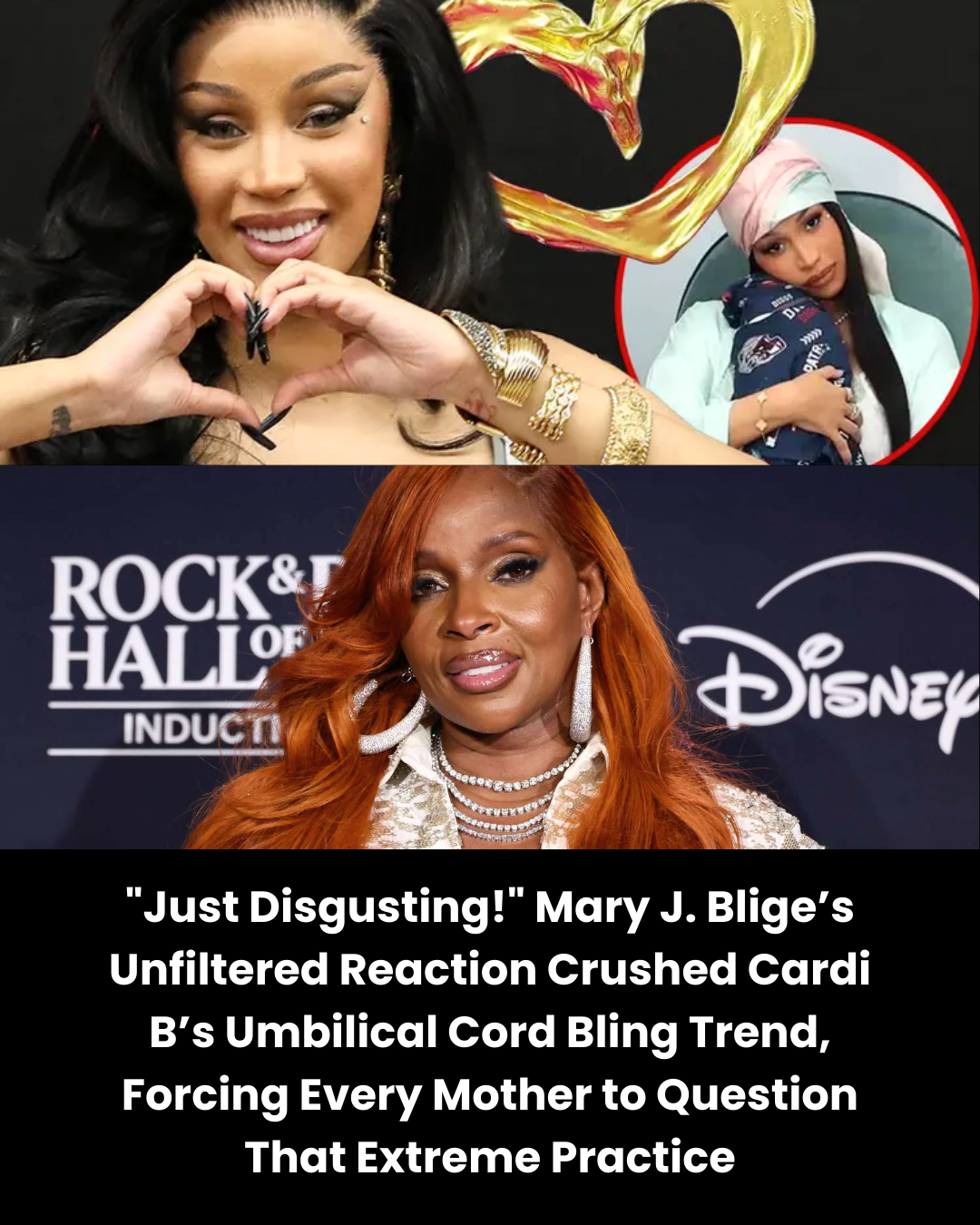 “Just Disgusting!” Mary J. Blige’s Unfiltered Reaction Crushed Cardi B’s Umbilical Cord Bling Trend, Forcing Every Mother to Question That Extreme Practice