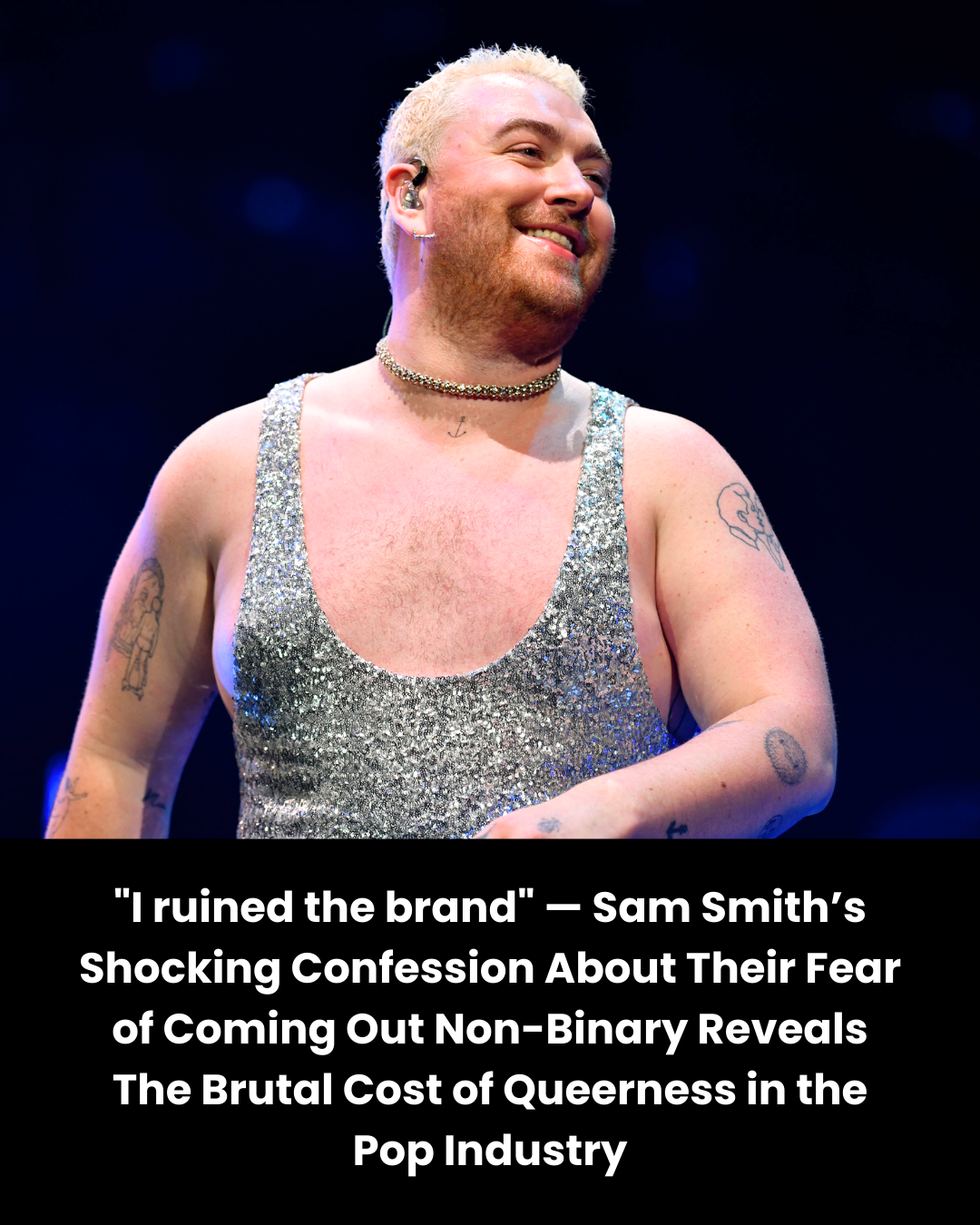 “I ruined the brand” — Sam Smith’s Shocking Confession About Their Fear of Coming Out Non-Binary Reveals The Brutal Cost of Queerness in the Pop Industry