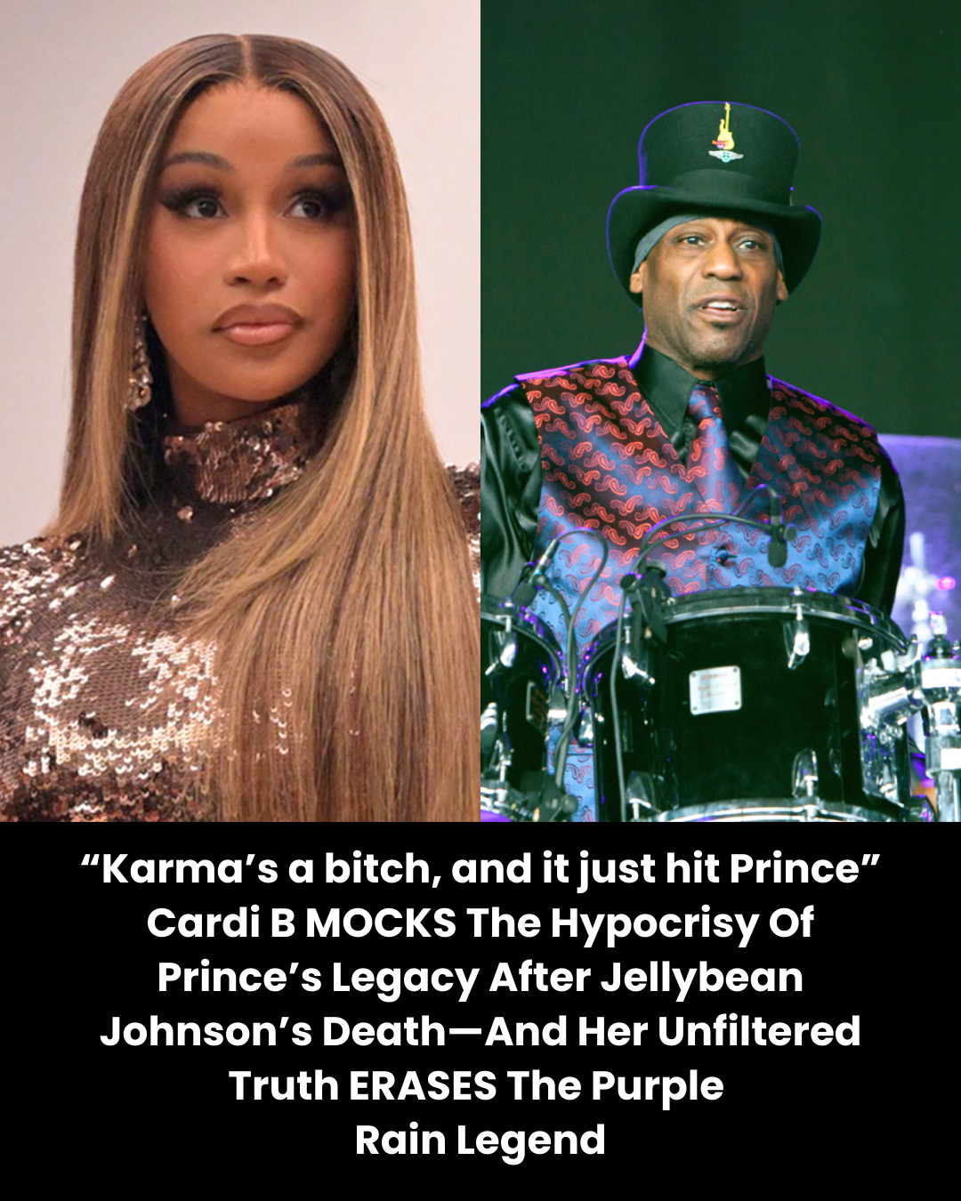 “Karma’s a bitch, and it just hit Prince” Cardi B MOCKS The Hypocrisy Of Prince’s Legacy After Jellybean Johnson’s Death—And Her Unfiltered Truth ERASES The Purple  Rain Legend