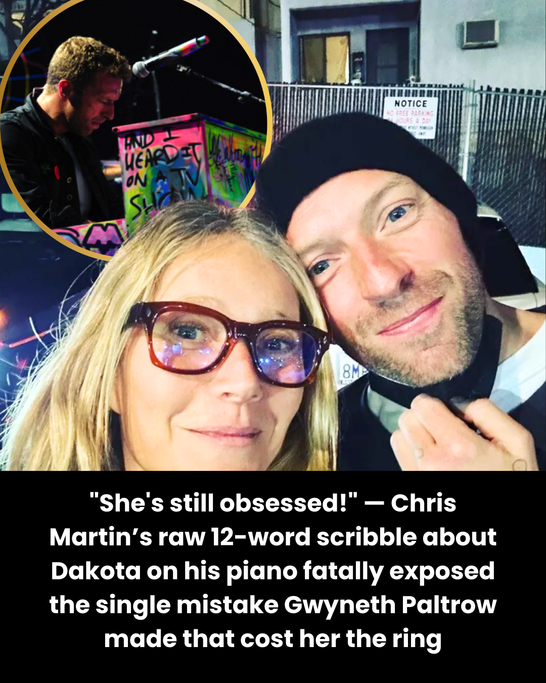 “She’s still obsessed!” — Chris Martin’s raw 12-word scribble about Dakota on his piano fatally exposed the single mistake Gwyneth Paltrow made that cost her the ring