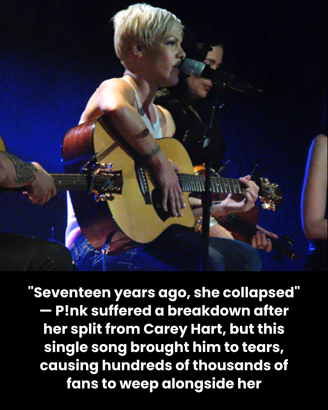 “Seventeen years ago, she collapsed” — P!nk suffered a breakdown after