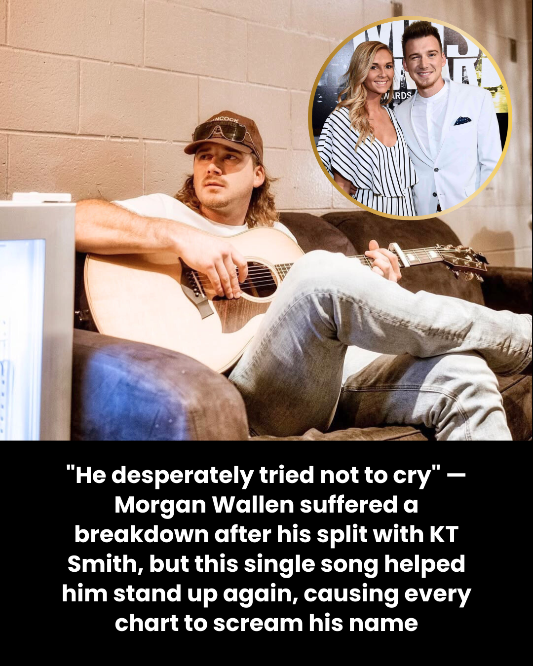 “He desperately tried not to cry” — Morgan Wallen suffered a breakdown after his split with KT Smith, but this single song helped him stand up again, causing every chart to scream his name