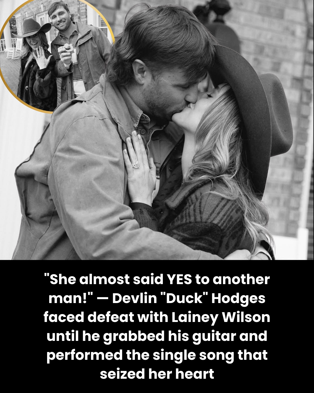 “She almost said YES to another man!” — Devlin “Duck” Hodges faced defeat with Lainey Wilson until he grabbed his guitar and performed the single song that seized her heart