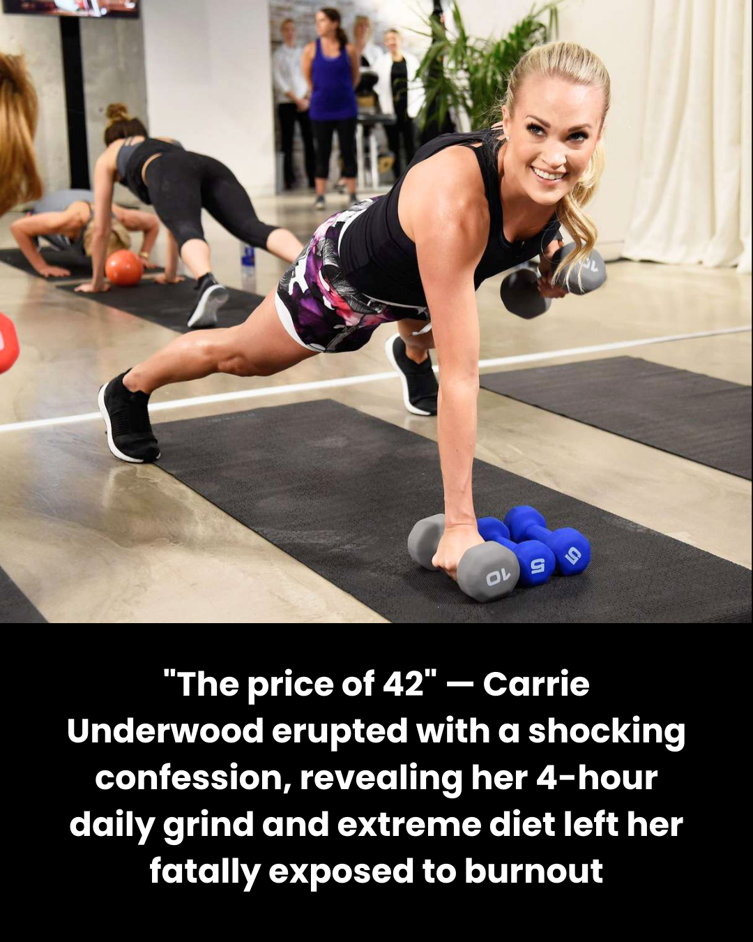 “The price of 42” — Carrie Underwood erupted with a shocking confession, revealing her 4-hour daily grind and extreme diet left her fatally exposed to burnout