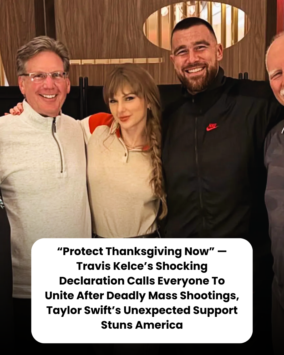 “Protect Thanksgiving Now” — Travis Kelce’s Shocking Declaration Calls Everyone To Unite After Deadly Mass Shootings, Taylor Swift’s Unexpected Support Stuns America